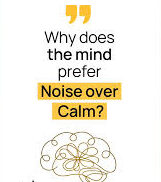 Why Noise Feels Better Nowadays Than Peace