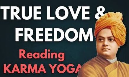 How to Work Without Attachment and Find True Freedom – Karma Yoga Lessons From Swami Vivekananda